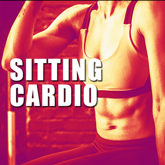坐姿有氧运动Sitting Cardio