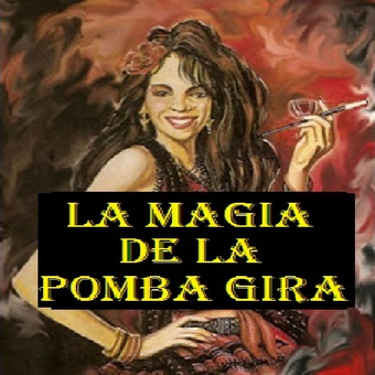 波巴·吉拉·马吉亚Pomba Gira Magia